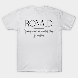 Ronald Family, Ronald Name, Ronald Middle Name T-Shirt